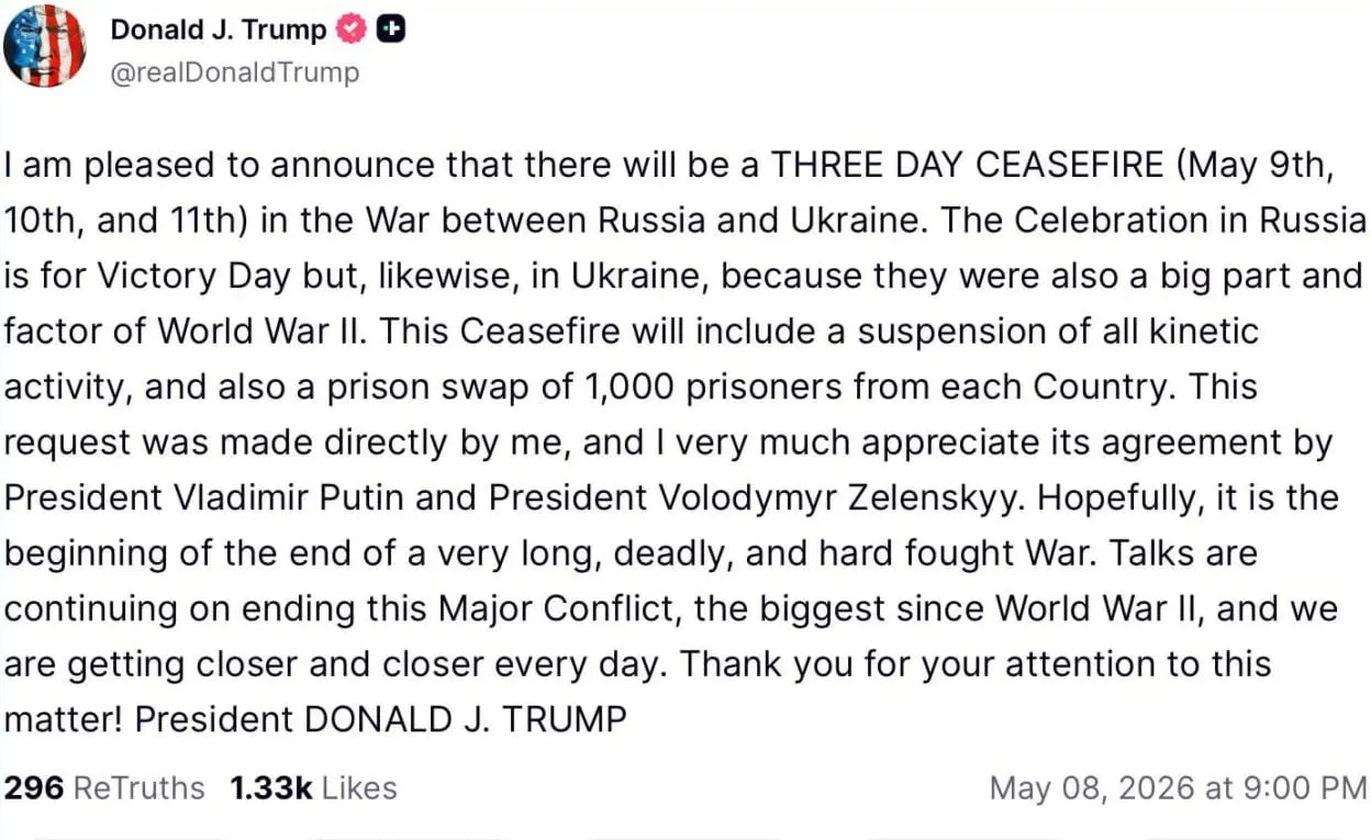 По словам Дональда Трампа, он лично предложил перемирие с 9 по 11 мая; якобы согласованы приостановка боёв и обмен по 1000 пленных с каждой стороны.